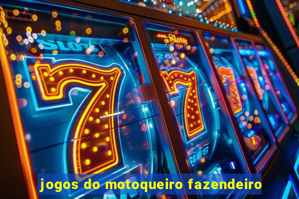 jogos do motoqueiro fazendeiro